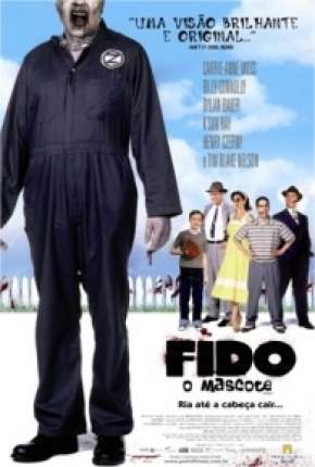 Assistir e baixar Fido - O Mascote (2006) via Torrent com Qualidade