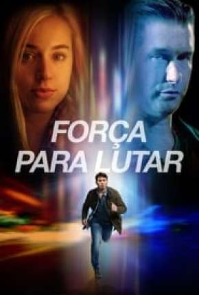 Download de Força Para Lutar (2017) — Torrent Dublado e Legendado
