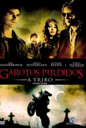 Assistir e baixar Garotos Perdidos 2 - A Tribo (2008) via Torrent com Qualidade