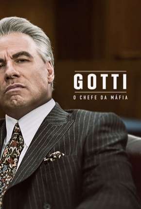 Gotti - O Chefe da Máfia (2019) Torrent — Baixar em Alta Definição