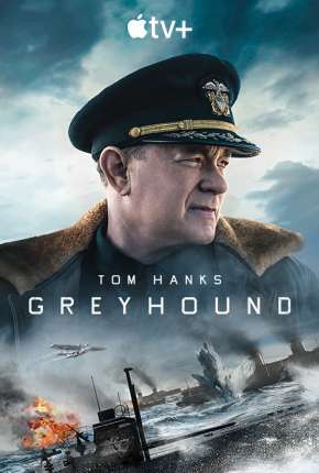 Filme Greyhound - Na Mira do Inimigo (2020) para Download em Torrent