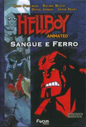 Download de Hellboy - Sangue e Ferro (2007) — Torrent Dublado e Legendado