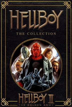 Hellboy - Duologia (2004) Torrent — Baixar em Alta Definição