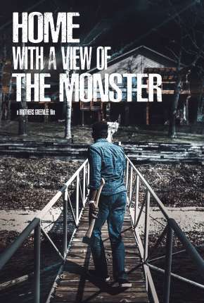 Assistir e baixar Home with a View of the Monster  - Legendado (2019) via Torrent com Qualidade