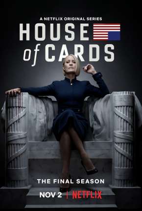 Assistir e baixar House of Cards - 6ª Temporada Completa (2019) via Torrent com Qualidade