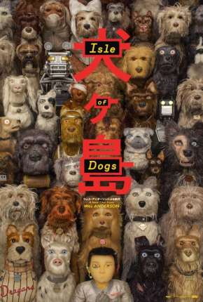 Assistir e baixar Ilha dos Cachorros (2019) via Torrent com Qualidade