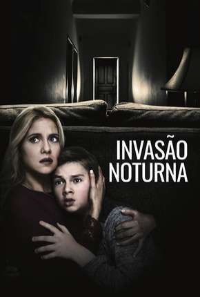 Invasão Noturna (2019) — Download Torrent em HD, 1080p ou 4K