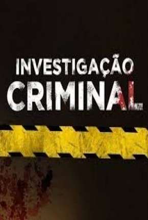 Download de Investigação Criminal - 2ª Temporada (2019) — Torrent Dublado e Legendado