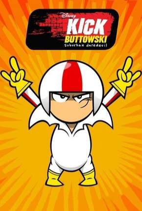 Kick Buttowski - Um projeto de dublê - 2ª Temporada (2010) Torrent — Baixar em Alta Definição