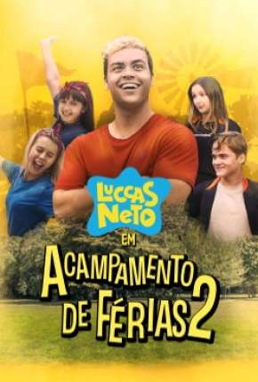 Luccas Neto em - Acampamento de Férias 2 (2020) — Download Torrent em HD, 1080p ou 4K