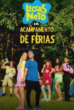 Luccas Neto em - Acampamento de Férias (2019) Torrent — Baixar em Alta Definição