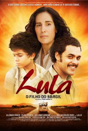 Filme Lula, o Filho do Brasil (2010) para Download em Torrent