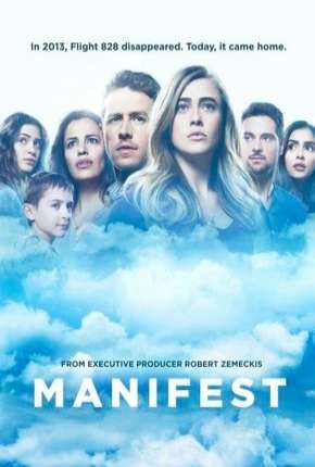 Baixar Série O Mistério do Voo 828 - Manifest - 1ª Temporada (2019) em Torrent — Dublado e Dual Áudio