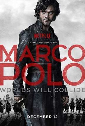 Assistir e baixar Marco Polo - 1ª Temporada (2014) via Torrent com Qualidade
