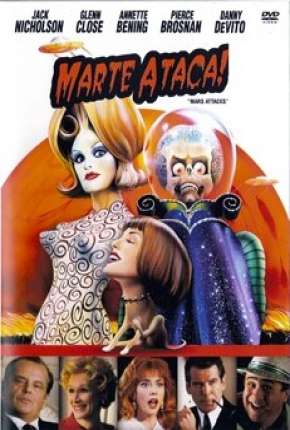 Baixar Filme Marte Ataca! - Mars Attacks! (1996) em Torrent — Dublado e Dual Áudio