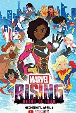 Download de Marvel Rising - Coração de Ferro (2019) — Torrent Dublado e Legendado