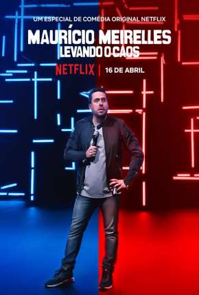 Maurício Meirelles - Levando o Caos (2020) — Download Torrent em HD, 1080p ou 4K