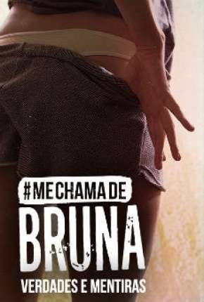 Download de Me Chama de Bruna - 3ª temporada Completa (2019) — Torrent Dublado e Legendado
