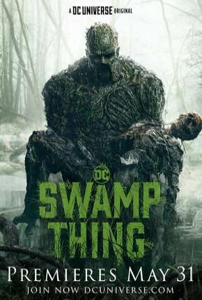 Série Monstro do Pântano - Swamp Thing Legendada (2019) para Download em Torrent