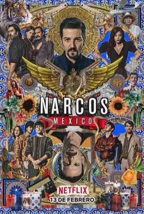 Narcos - Mexico - 2ª Temporada Completa (2020) Torrent — Baixar em Alta Definição