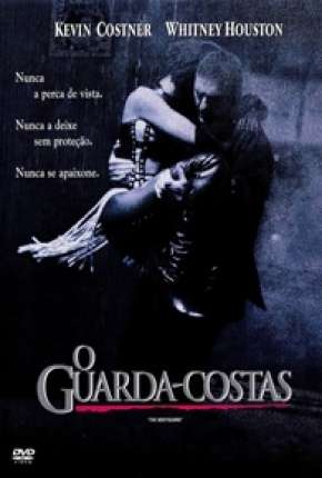 Download de O Guarda-Costas - DVD-R (1992) — Torrent Dublado e Legendado