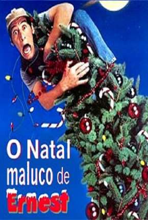 Baixar Filme O Natal Maluco de Ernest - Ernest Salva o Natal (1988) em Torrent — Dublado e Dual Áudio