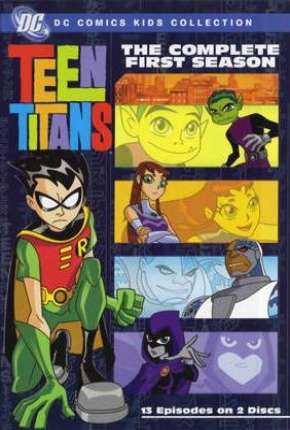 Baixar Desenho Os Jovens Titãs - 1ª Temporada (2003) em Torrent — Dublado e Dual Áudio