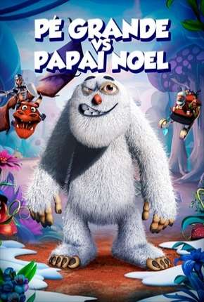 Download de Pé Grande Vs. Papai Noel (2019) — Torrent Dublado e Legendado