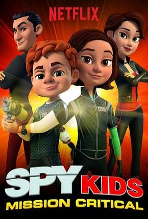 Download de Pequenos Espiões - Missão Crítica - 1ª Temporada (2019) — Torrent Dublado e Legendado
