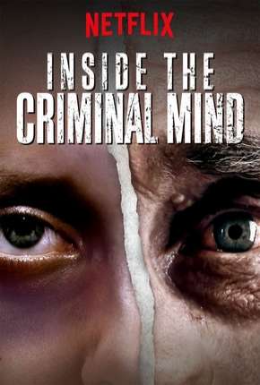 Por Dentro da Mente do Criminoso - 1ª Temporada Completa (2019) Torrent — Baixar em Alta Definição