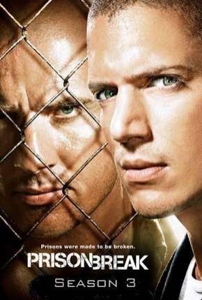 Prison Break - 3ª Temporada (2007) Torrent — Baixar em Alta Definição