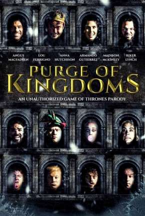 Purge of Kingdoms - The Unauthorized Game of Thrones Parody - Legendado (2019) Torrent — Baixar em Alta Definição