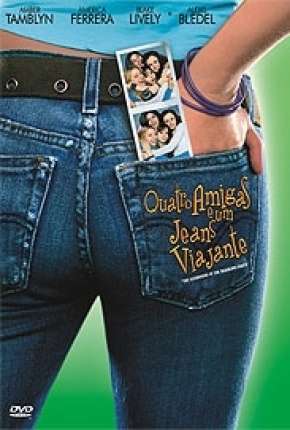 Filme Quatro Amigas e um Jeans Viajante (2005) para Download em Torrent