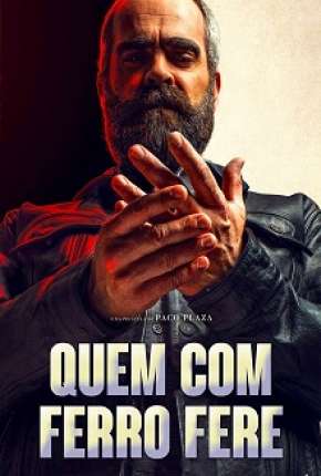 Quem com Ferro Fere (2020) Torrent — Baixar em Alta Definição