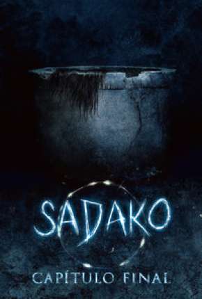 Filme Sadako - Capítulo Final (2020) para Download em Torrent