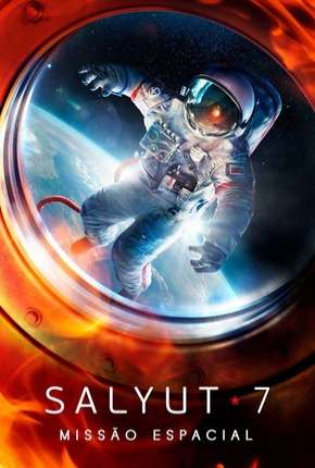 Download de Salyut-7 - Missão Espacial (2020) — Torrent Dublado e Legendado