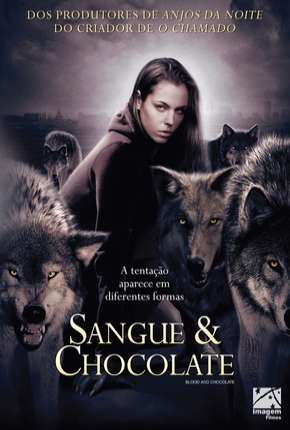 Baixar Filme Sangue e Chocolate (2007) em Torrent — Dublado e Dual Áudio