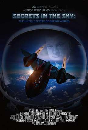 Filme Secrets in the Sky - The Untold Story of Skunk Works Legendado (2019) para Download em Torrent