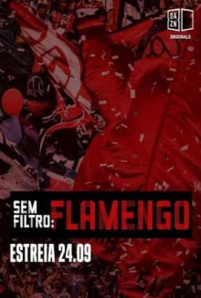 Download de Sem Filtro - Flamengo (2020) — Torrent Dublado e Legendado