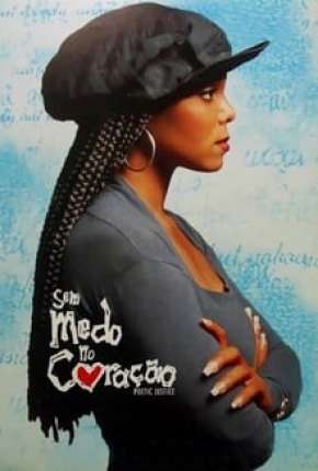 Download de Sem Medo no Coração - Poetic Justice (1993) — Torrent Dublado e Legendado