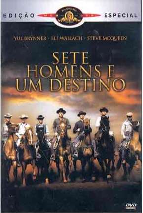 Sete Homens e Um Destino (Clássico 1960) (1960) Torrent — Baixar em Alta Definição