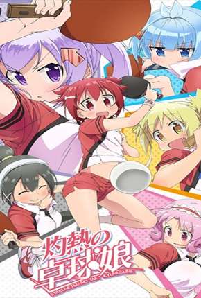 Shakunetsu no Takkyuu Musume - Legendado (2016) — Download Torrent em HD, 1080p ou 4K