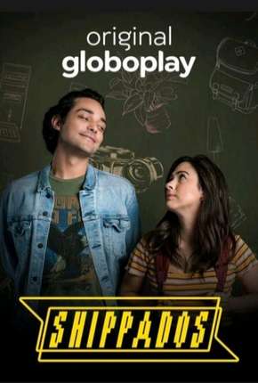 Assistir e baixar Shippados - 1ª Temporada (2019) via Torrent com Qualidade