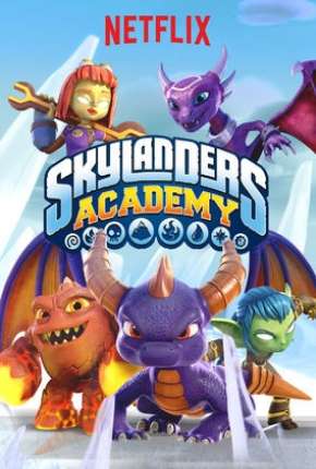 Baixar Desenho Skylanders Academy - 3ª Temporada (2019) em Torrent — Dublado e Dual Áudio