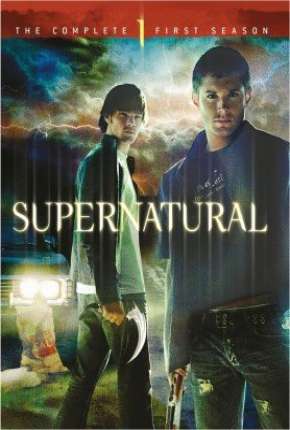 Assistir e baixar Sobrenatural - Supernatural 1ª Temporada (2005) via Torrent com Qualidade