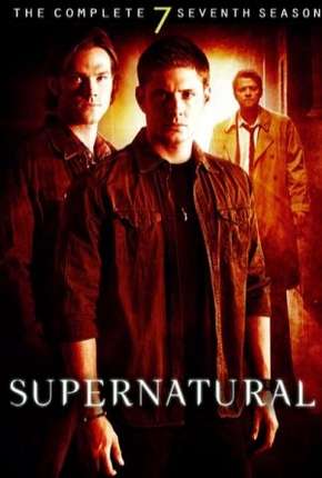 Assistir e baixar Sobrenatural - Supernatural 7ª Temporada (2011) via Torrent com Qualidade
