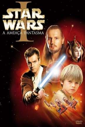 Star Wars - Episódio I - A Ameaça Fantasma - BD-R (1999) — Download Torrent em HD, 1080p ou 4K