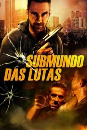 Submundo Das Lutas - Rumble (2015) Torrent — Baixar em Alta Definição