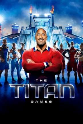 Assistir e baixar The Titan Games - 1ª Temporada (2019) via Torrent com Qualidade