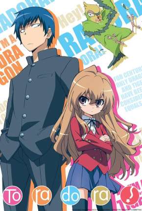 Toradora! - Legendado (2008) Torrent — Baixar em Alta Definição